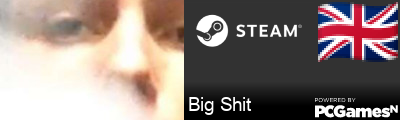 Big Shit Steam Signature