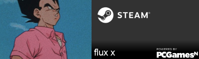 flux x Steam Signature