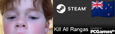Kill All Rangas Steam Signature