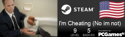 I'm Cheating (No im not) Steam Signature