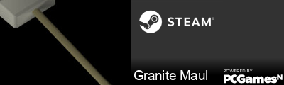 Granite Maul Steam Signature