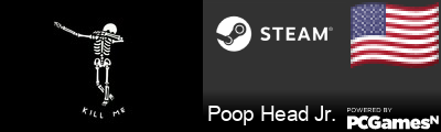 Poop Head Jr. Steam Signature