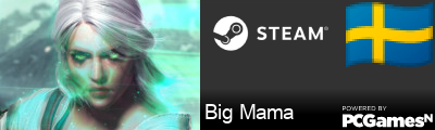 Big Mama Steam Signature