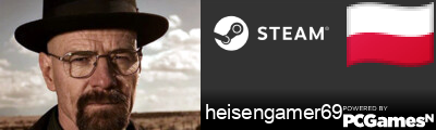 heisengamer69 Steam Signature
