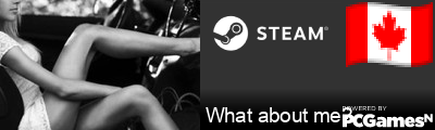 What about me? Steam Signature