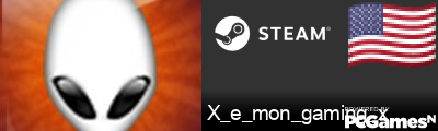X_e_mon_gaming_x Steam Signature