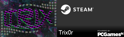 Trix0r Steam Signature