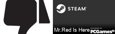 Mr.Red Is Here Steam Signature