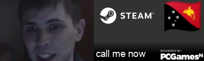call me now Steam Signature