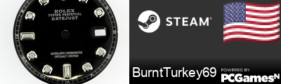 BurntTurkey69 Steam Signature