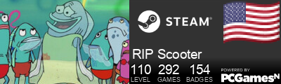 RIP Scooter Steam Signature