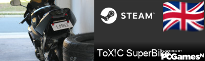 ToX!C SuperBike Steam Signature