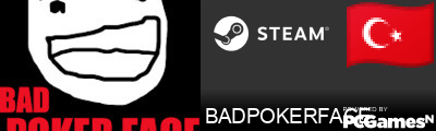 BADPOKERFACE Steam Signature