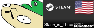 Stalin_is_Thicc Steam Signature