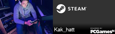 Kak_hatt Steam Signature
