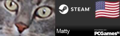 Matty Steam Signature