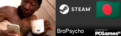 BroPsycho Steam Signature