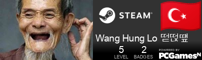 Wang Hung Lo 떧떥떞 Steam Signature