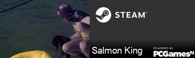 Salmon King Steam Signature