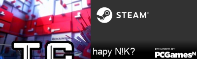 hapy N!K? Steam Signature