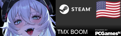 TMX BOOM Steam Signature