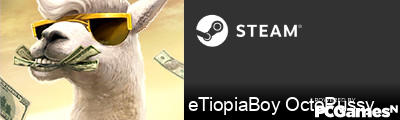 eTiopiaBoy OctoPussy Steam Signature