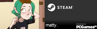 matty. Steam Signature