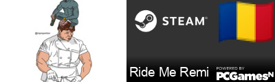 Ride Me Remi Steam Signature