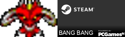 BANG BANG Steam Signature