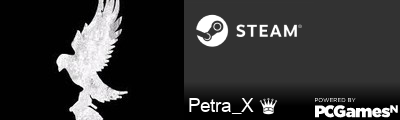 Petra_X ♛ Steam Signature
