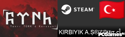 KIRBIYIK A.Ş® / üмιт cαɴ Steam Signature