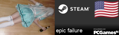 epic failure Steam Signature