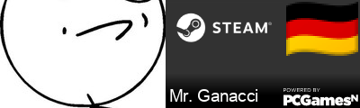 Mr. Ganacci Steam Signature