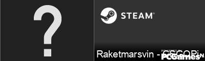 Raketmarsvin - CSGOPilot.com Steam Signature