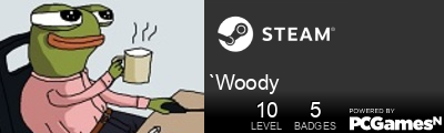 `Woody Steam Signature
