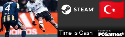Time is Cash Steam Signature