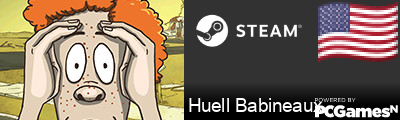 Huell Babineaux Steam Signature