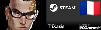 TriXasis Steam Signature