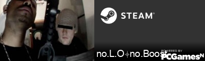 no.L.O⌖no.Boost Steam Signature