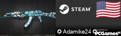 ✪ Adamike24 ✪ Steam Signature