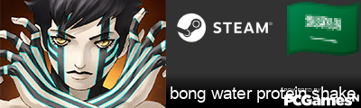 bong water protein shake Steam Signature