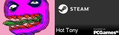 Hot Tony Steam Signature