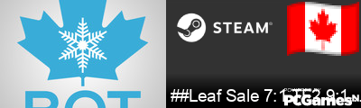 ##Leaf Sale 7:1 TF2 9:1 CS Steam Signature