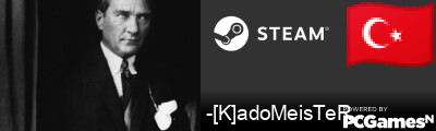 -[K]adoMeisTeR Steam Signature