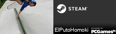 ElPutoHomoki Steam Signature
