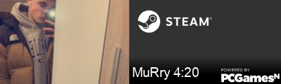 MuRry 4:20 Steam Signature