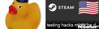 testing hacks might be detected! Steam Signature