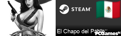 El Chapo del Pablo Steam Signature