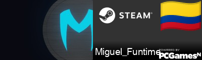 Miguel_Funtime Steam Signature