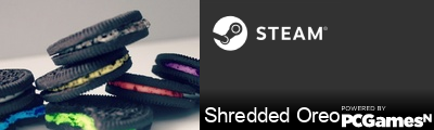 Shredded Oreo Steam Signature